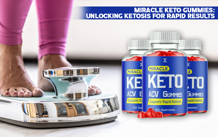 Miracle Keto Gummies Reviews