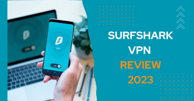 Surfshark VPN Review 2023