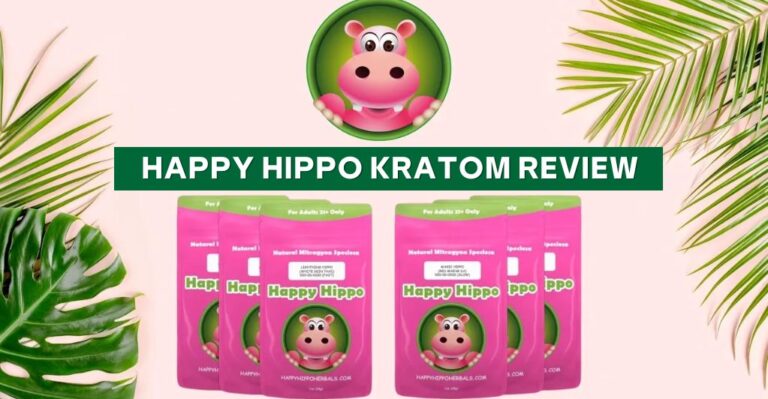 Happy Hippo Kratom Review What You Need To Know 